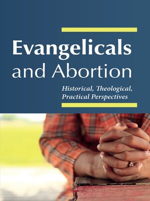 cover image of Evangelicals and Abortion